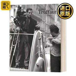 Truffaut At Work 工作中的特吕弗 法国导演弗朗索瓦 特吕弗 精裝 英文原版