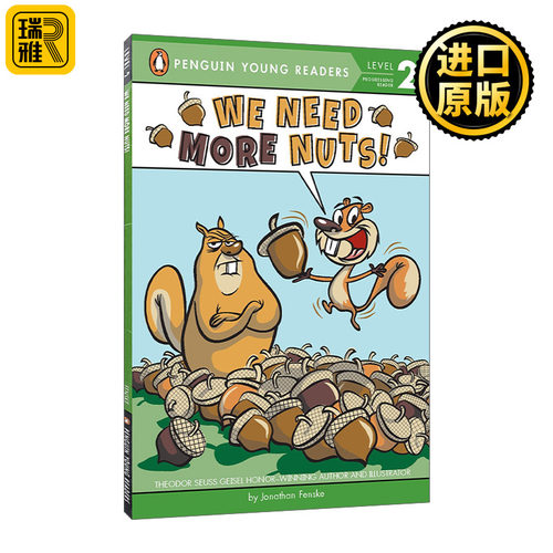 We Need More Nuts! - Penguin Young Readers, Level 2 我们需要更多的坚果！ 企鹅青少分级阅读2级