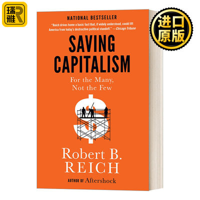 Saving Capitalism 拯救资本主义 重建服务于多数人而非少数人的新经济 Robert B. Reich