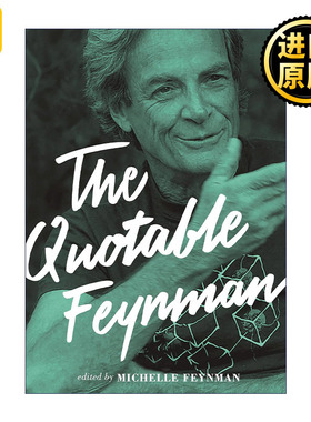 The Quotable Feynman 费曼语录 诺贝尔物理奖得主Richard P. Feynman 精装