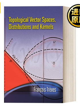 Topological Vector Spaces, Distributions and Kernels  拓扑向量空间，分布和核 英文原版