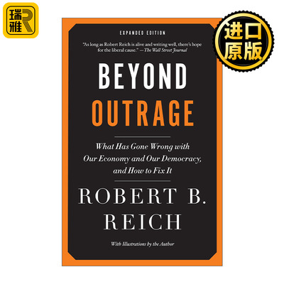 Beyond Outrage (Expanded) 超越愤怒 修复经济 Robert Reich