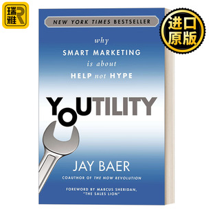 营销是在于帮助受众而非大肆宣传 市场营销 精装 你 Baer 效用：为什么明智 Jay Youtility 管理