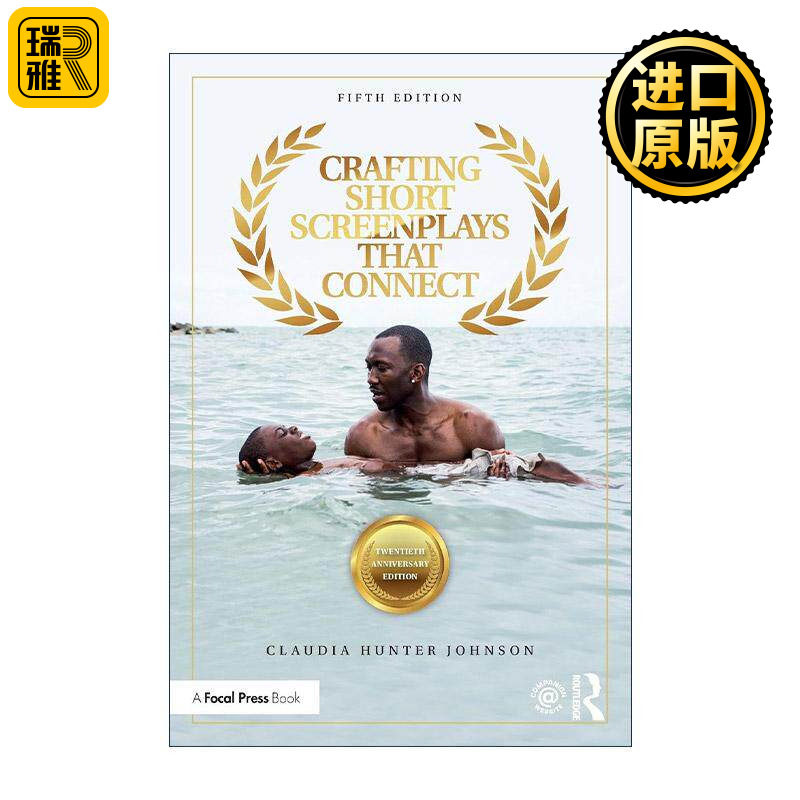 英文原版 Crafting Short Screenplays That Connect 短片剧本写作 第5版 克劳迪娅·亨特·约翰逊 英文版 进口英语原版书籍