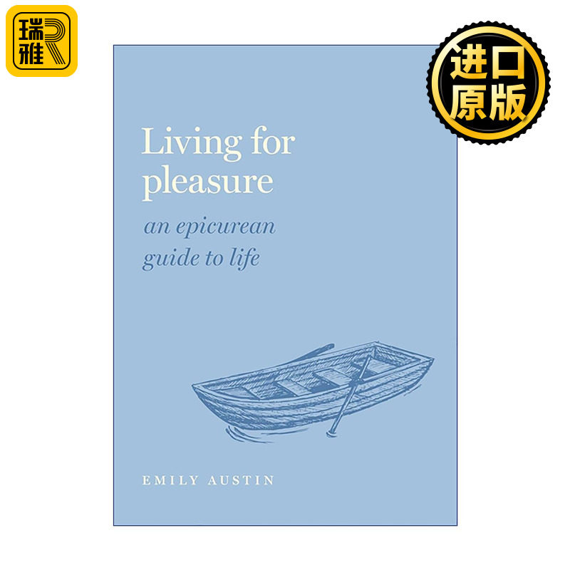 英文原版 Living for Pleasure 为快乐而活 伊壁鸠鲁主义通俗哲学指南 精装 Emily A. Austin 英文版 进口英语原版书籍