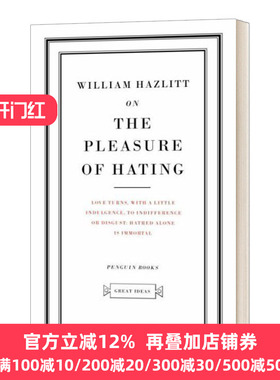 论憎恨的乐趣 英文原版 On the Pleasure of Hating 威廉哈兹里特 英文版 William Hazlitt 进口英语原版书籍