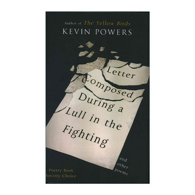 Letter Composed During a Lull in the Fighting