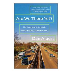 英文原版 Are We There Yet 我们到了吗 美国汽车的过去 现在和无人驾驶 历史 Dan Albert 英文版 进口英语原版书籍