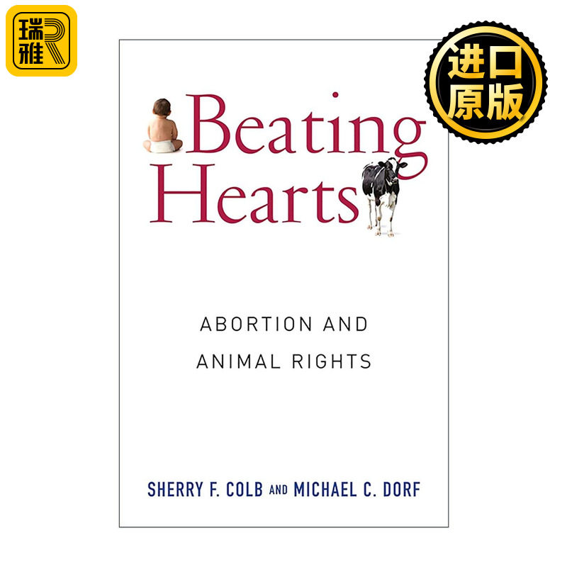 英文原版 Beating Hearts 跳动的心脏 堕胎与动物权益 康奈尔大学法学教授Sherry F. Colb 精装 英文版 进口英语原版书籍