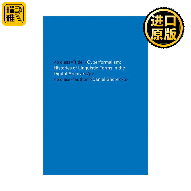 Cyberformalism 赛博形式主义 数字档案中的语言形式历史 语言学 Daniel Shore 精装