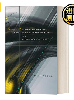英文原版 General Equilibrium Overlapping Generations Models and Optimal Growth Theory 一般均衡世代重叠模型与最优增长理论