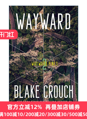 英文原版 Wayward (The Wayward Pines Trilogy 02) 沦陷 松林异境三部曲2 人生复本作者Blake Crouch