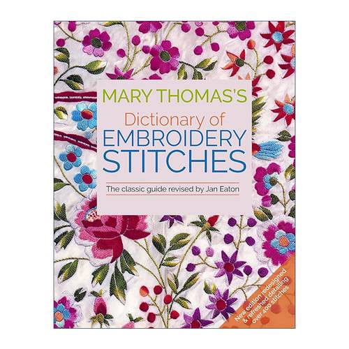 英文原版 Mary Thomas's Dictionary of Embroidery Stitches The Classic Guide 玛丽·托马斯的刺绣针法词典 经典指南 英文版
