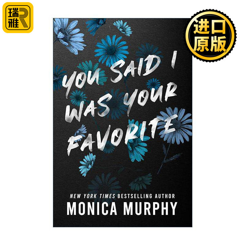 英文原版 You Said I Was Your Favorite 你说我是你的*爱 Monica Murphy畅销爱情小说兰卡斯特预科系列 英文版 进口英语原版书籍