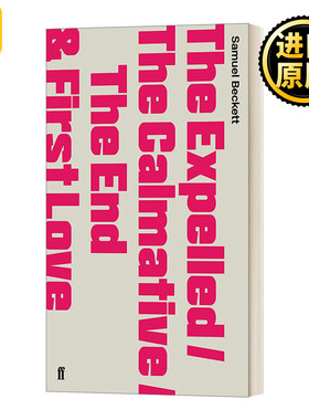 The Expelled/The Calmative/The End with First Love 塞缪尔·贝克特戏剧选
