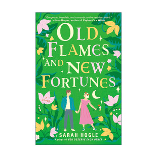 Old Flames and New Fortunes 旧情复燃 财源滚滚 浪漫喜剧小说 Sarah Hogle