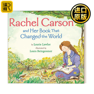 Rachel Carson and Her Book That Changed the World 蕾切尔·卡逊和她那本改变世界的书 儿童女性传记环保科普百科 寂静的春天