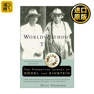 A World Without Time 没有时间的世界 爱因斯坦与哥德尔被遗忘的财富