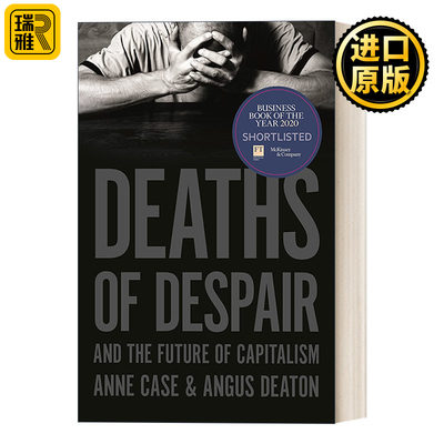 英文原版Deaths of Despair and the Future of Capitalism美国怎么了 绝望的死亡与资本主义的未来 英文版Anne Case进口原版书籍