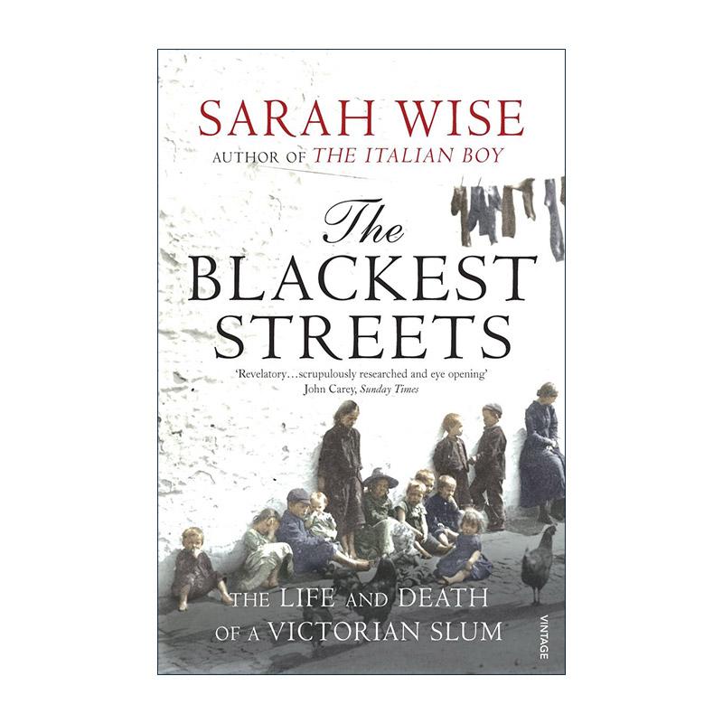 英文原版 The Blackest Streets 黑暗街道 维多利亚时期的贫民窟 Sarah Wise 英文版 进口英语原版书籍