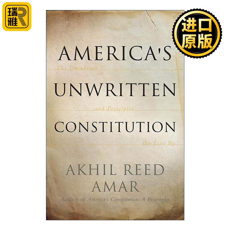 英文原版 America's Unwritten Constitution 美国的不成文宪法 我们遵循的先例与原则 英文版 进口英语原版书籍 书籍/杂志/报纸 法律类原版书 原图主图