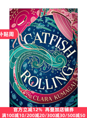英文原版 Catfish Rolling 鲶鱼滚滚 克拉拉·库玛盖魔幻青春小说 魔法现实主义与日本神话传说结合 英文版 进口英语原版书籍
