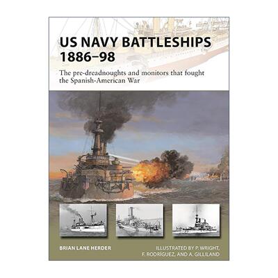 英文原版 US Navy Battleships 1886–98 ?美国海军战列舰? 先锋武器系列 英文版 进口英语原版书籍