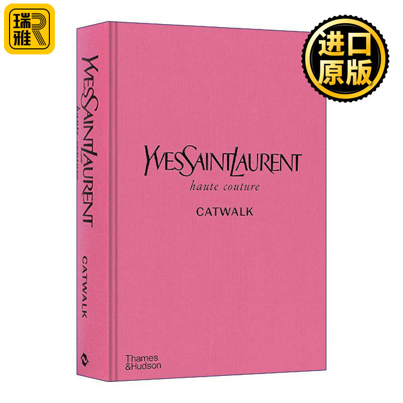 英文原版 Yves Saint Laurent Catwalk 伊夫·圣罗兰 YSL时尚T台时装秀完整收藏艺术画册 精装 英文版 进口英语原版书籍