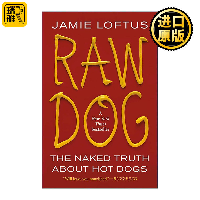 英文原版 Raw Dog 裸露的真相 关于热狗的一切 杰米·罗夫特斯 英文版 进口英语原版书籍