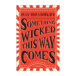 Something Wicked This Way Comes 必有恶人来  奇幻小说 雷·布雷德伯里