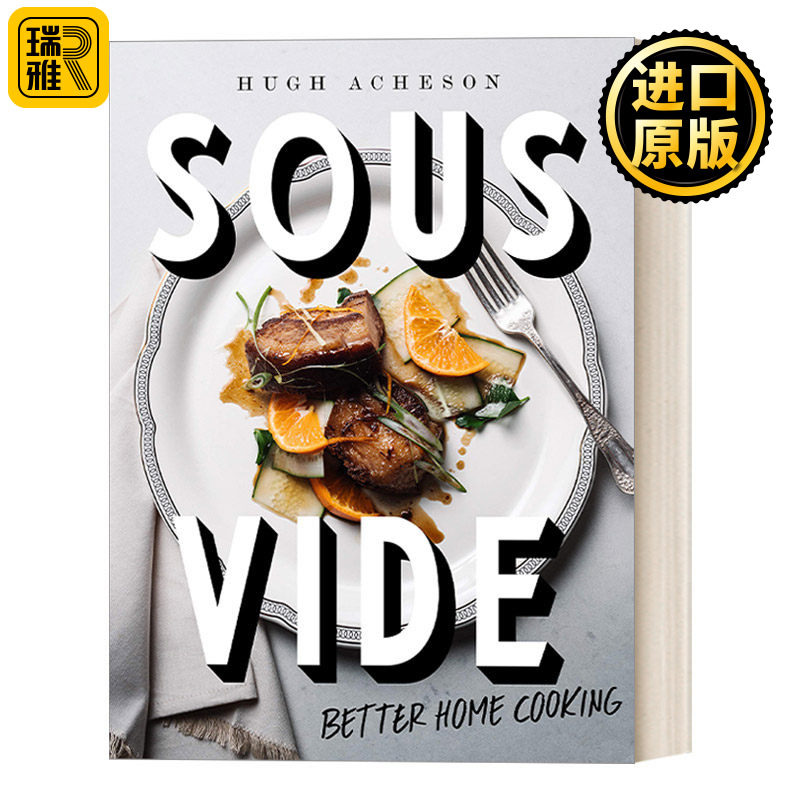 英文原版 Sous Vide 真空低温烹调:更好的家庭烹饪 詹姆斯比尔德奖得主Hugh Acheson 精装