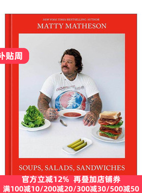 英文原版 Matty Matheson 马蒂·马得胜 汤 沙拉 三明治 美食食谱 精装 北美著名厨师 英文版 进口英语原版书籍