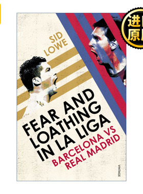 英文原版 Fear and Loathing in La Liga: Barcelona vs Real Madrid