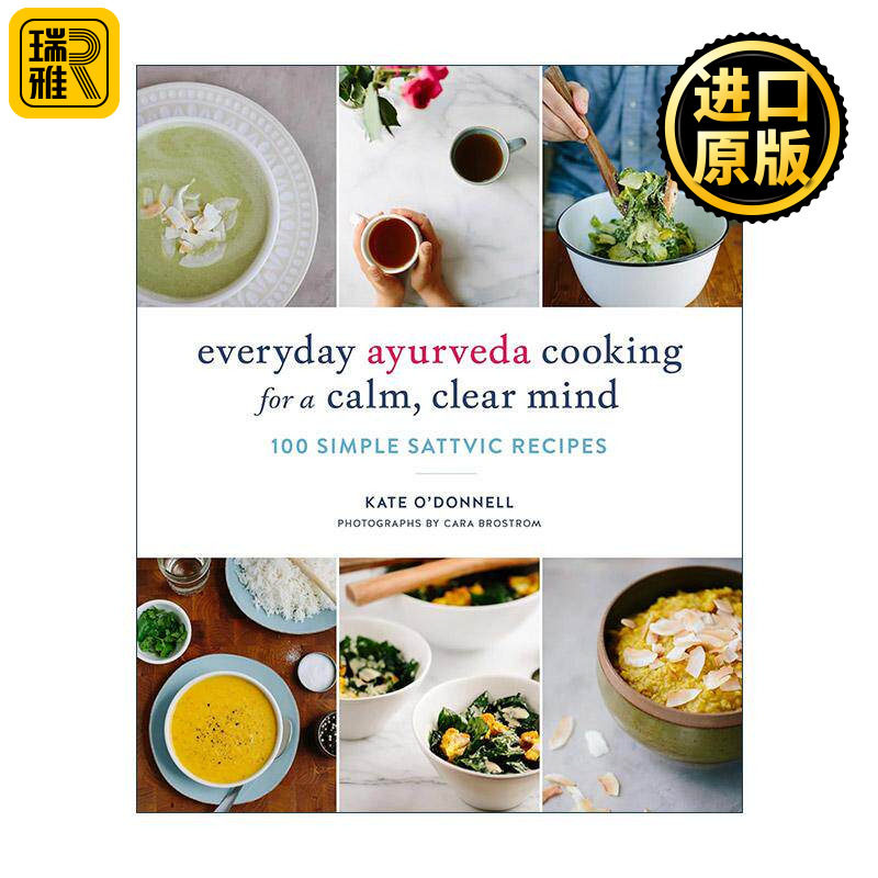 英文原版 Everyday Ayurveda Cooking for a Calm Clear Mind 阿育吠陀日常烹饪健康食谱 100种简单的悦性食物 阿育吠陀瑜伽专家