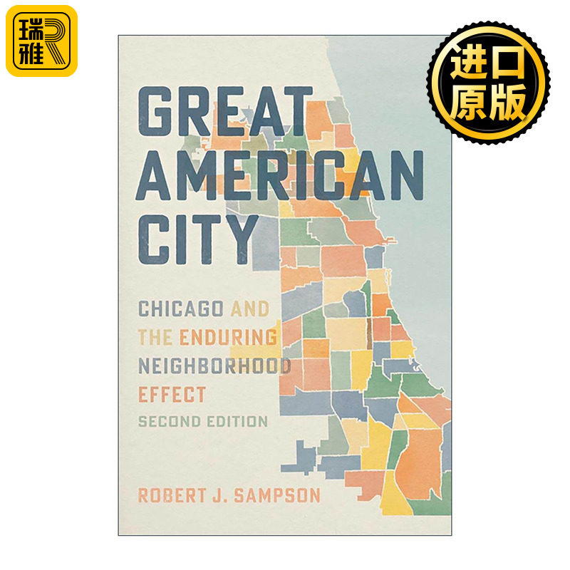 英文原版 Great American City 伟大的美国城市 芝加哥和持久的邻里效应 第二版 哈佛大学教授罗伯特·J.桑普森 进口英语原版书籍