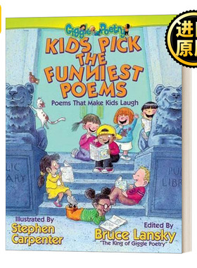 Kids Pick The Funniest Poems孩子们挑选的最有趣的诗精装 英文原版