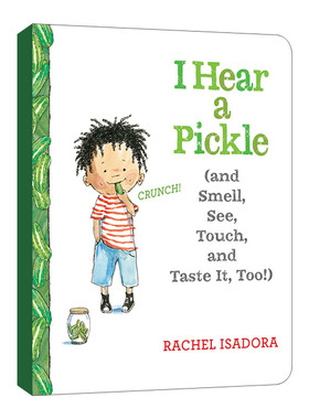 英文原版绘本 I Hear a Pickle 我听到了一条泡菜的声音 2-4岁幼儿认知启蒙绘本 纸板书 英文版 Rachel Isadora 进口英语原版书籍