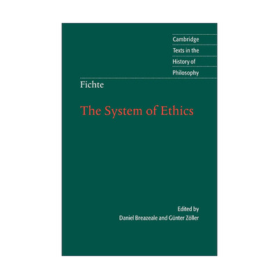 英文原版 Fichte The System of Ethics 费希特 伦理学体系 剑桥哲学史文本系列 英文版 进口英语原版书籍