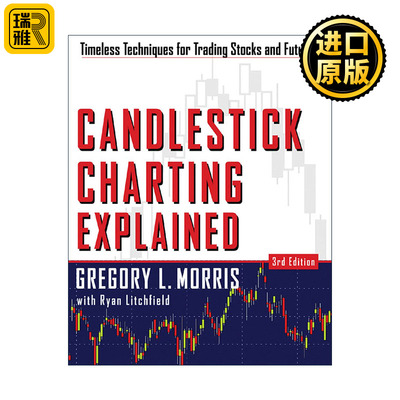 Candlestick Charting Explained 蜡烛图精解 股票和期货交易的永恒技术 第3版