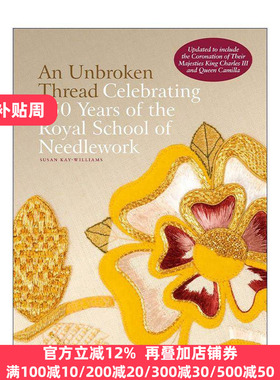 英文原版 An Unbroken Thread 未短的线 皇家刺绣学院150周年 王室服饰精装 英文版 进口英语原版书籍