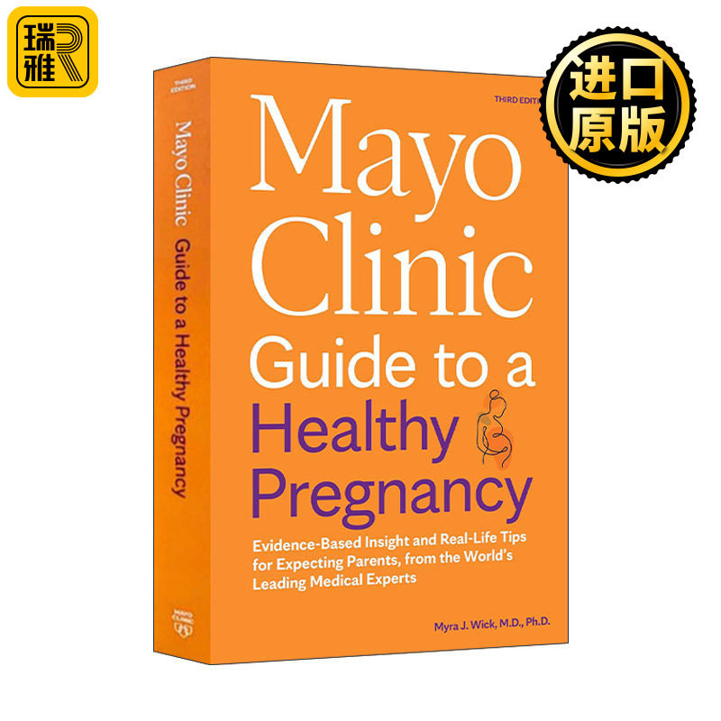 Mayo Clinic Guide to a Healthy Pregnancy 梅奥健康怀孕全书 第三版新版 写给准爸妈的孕期指南 Myra J. Wick