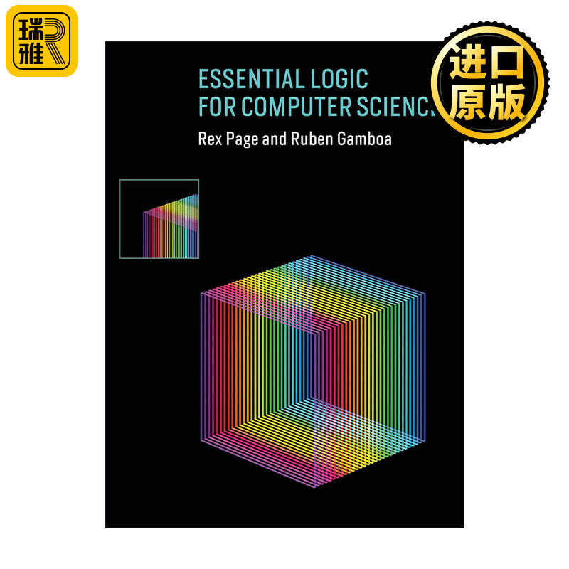 英文原版 Essential Logic for Computer Science The MIT Press 计算机科学的逻辑基础 Rex Page雷克斯·佩奇 精装 英文版