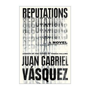英文原版 Reputations 名誉 坠物之声作者胡安·加夫列尔·巴斯克斯 英文版 进口英语原版书籍