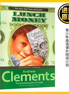 零花钱大计划 Lunch Money 英文原版 经典儿童文学小说 安德鲁克莱门斯Andrew Clements我们叫它粉灵豆Frindle报告卡作者 英语书籍