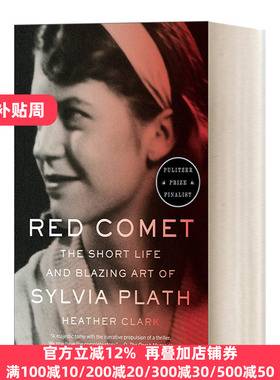 Red Comet 红色彗星：西尔维娅·普拉斯的短暂人生和炽热艺术 Heather Clark