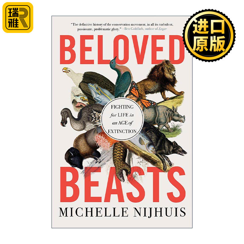 英文原版 Beloved Beasts 亲爱的野兽 在灭绝时代为生命而战 米歇尔·奈豪斯 英文版 进口英语原版书籍