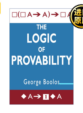 The Logic of Provability 可证明性的逻辑 George S. Boolos