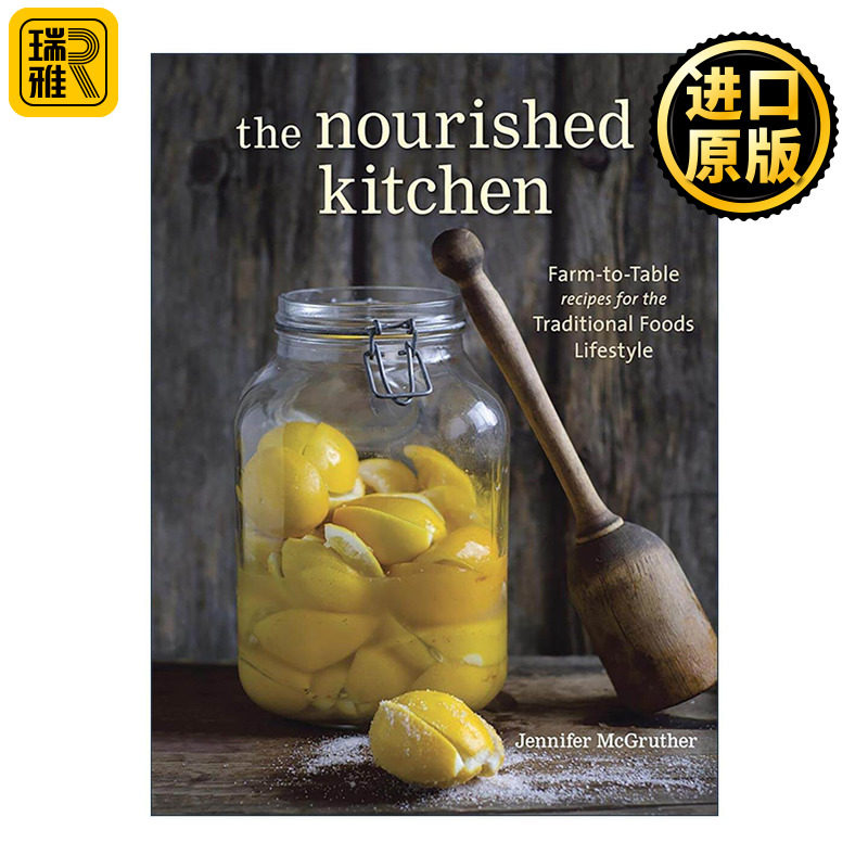 英文原版 The Nourished Kitchen 营养厨房 从农场到餐桌的传统美食健康食谱 Jennifer McGruther 英文版 进口英语原版书籍