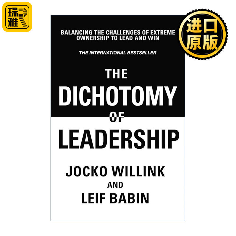 英文原版 The Dichotomy of Leadership 平衡 打造超级团队的二元领导力法则 海豹突击队约克·威林克 Jocko Willink 英文版