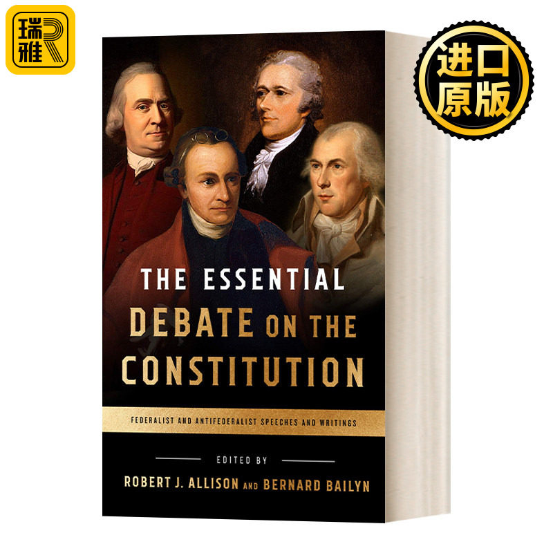 关于宪法的基本辩论 英文原版 The Essential Debate on the Constitution 英文版 Bernard Bailyn 进口英语原版书籍